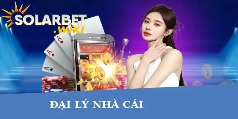 Hướng dẫn chi tiết các bước đăng ký đại lý của Solarbet 